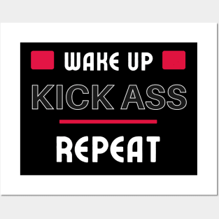 Wake up, Kick Ass, Repeat Posters and Art